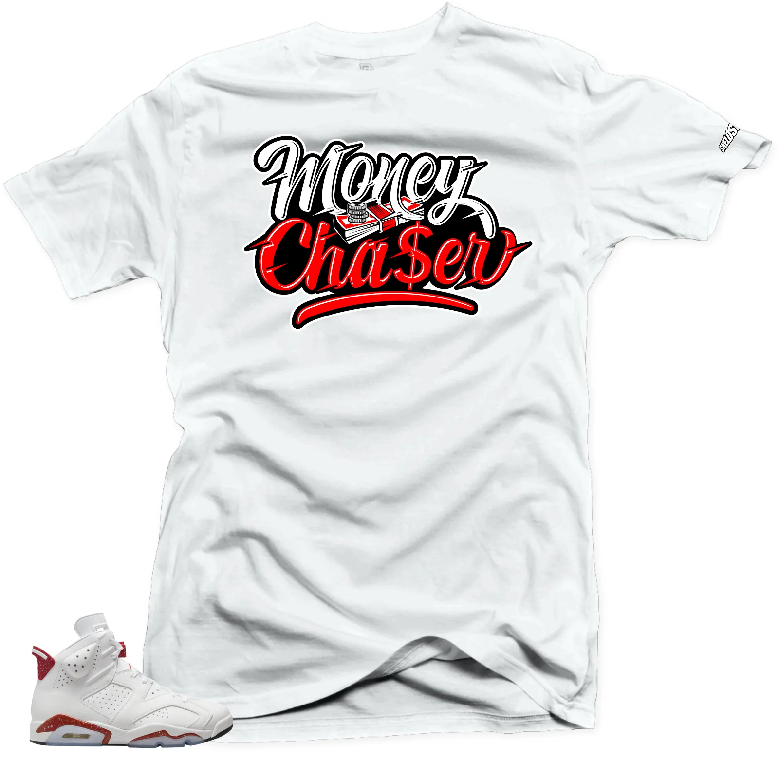 Shirt to Match Jordan 6 Red Oreo Sneakers -Money Chaser Tees